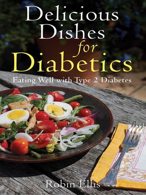 Title details for Delicious Dishes for Diabetics by Robin Ellis - Wait list